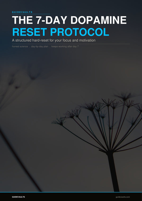 The 7-Day Dopamine Reset Protocol