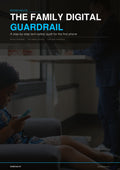 The Family Digital Guardrail