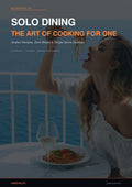 Solo Dining The Art Of Cooking For One