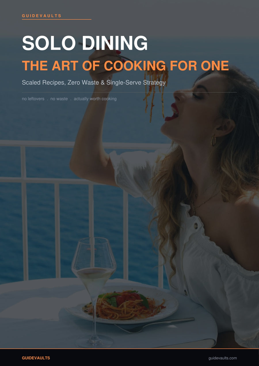 Solo Dining The Art Of Cooking For One